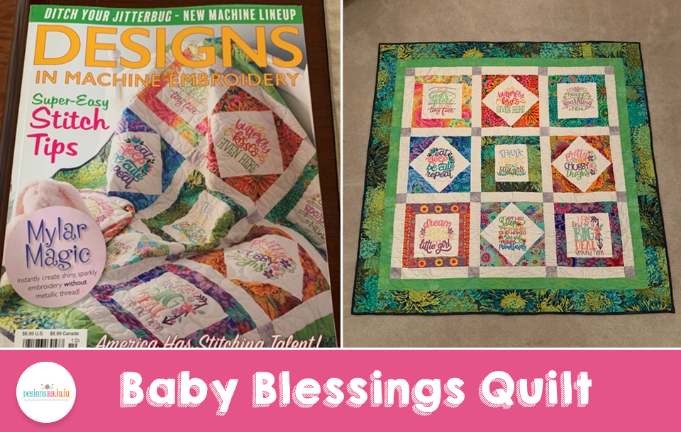 Baby Blessings Quilt (Featured In Designs In Machine Embroidery Magazine!)