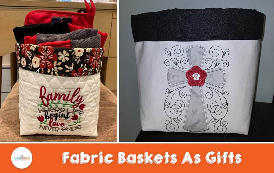 Customer Projects: Fabric Baskets As Gifts
