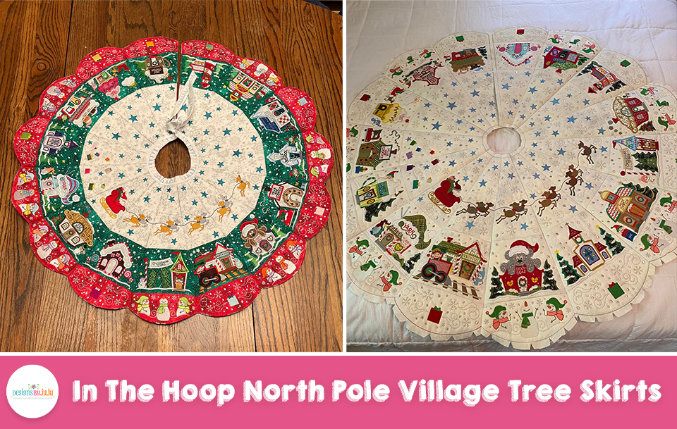 Customer Projects: In The Hoop North Pole Village Tree Skirts