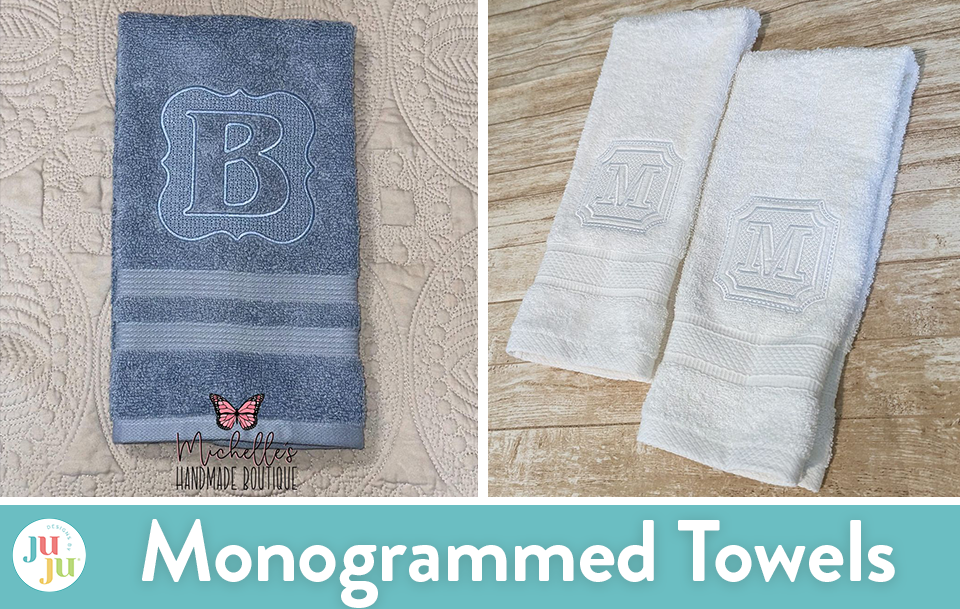 Customer Projects: Monogrammed Towels