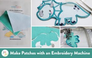 How to Make Patches with an Embroidery Machine