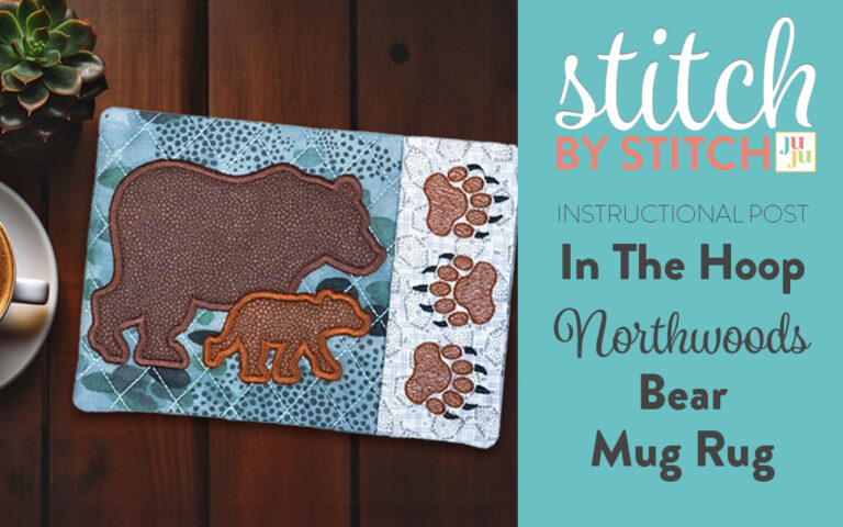 How to Make a Cozy Northwoods Bear Mug Rug: An Easy In-the-Hoop Embroidery Tutorial