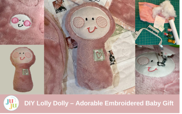 How to Make an In-the-Hoop Lolly Dolly – DIY Embroidered Baby Rattle & Stuffie